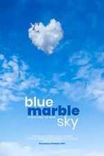 Watch Blue Marble Sky Movie2k