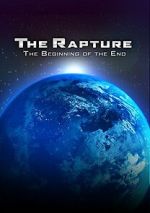 Watch The Rapture: The Beginning of the End Movie2k