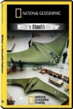 Watch National Geographic Hitlers Stealth Fighter Movie2k