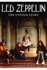 Watch Led Zeppelin The Untold Story Movie2k