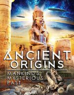 Watch Ancient Origins: Mankind\'s Mysterious Past Movie2k