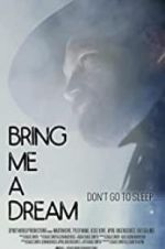 Watch Bring Me a Dream Movie2k