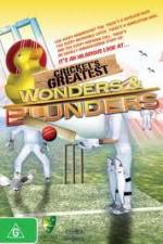 Watch Cricket's Greatest Blunders & Wonders Movie2k