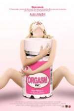 Watch Orgasm Inc Movie2k