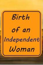 Watch Birth of an Independent Woman Movie2k