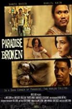 Watch Paradise Broken Movie2k