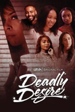 Watch Deadly Desire Movie2k