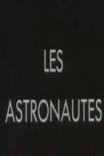 Watch Les astronautes Movie2k