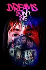 Watch Dreams Don\'t Die Movie2k