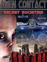 Watch Alien Contact: Secret Societies Movie2k