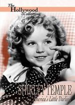 Watch Shirley Temple: America\'s Little Darling Movie2k
