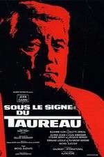 Watch Sous le signe du taureau Movie2k