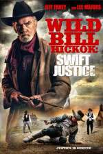 Watch Wild Bill Hickok: Swift Justice Movie2k