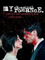 Watch My Chemical Romance: Life on the Murder Scene Movie2k