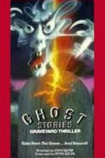 Watch Ghost Stories Graveyard Thriller Movie2k