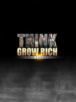 Watch Think and Grow Rich: The Legacy Movie2k