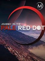 Watch Journey to the Pale Red Dot Movie2k