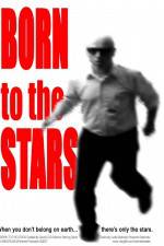 Watch Born to the Stars Movie2k