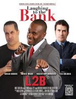 Watch Laughing to the Bank Movie2k