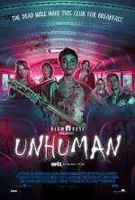 Watch Unhuman Movie2k