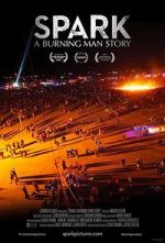 Watch Spark: A Burning Man Story Movie2k