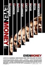 Watch Even Money Movie2k