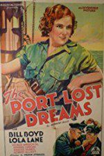 Watch Port of Lost Dreams Movie2k
