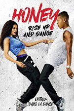 Watch Honey Rise Up and Dance Movie2k