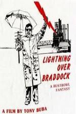 Watch Lightning Over Braddock A Rustbowl Fantasy Movie2k