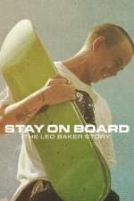 Watch Stay on Board: The Leo Baker Story Movie2k