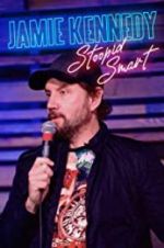 Watch Jamie Kennedy: Stoopid Smart Movie2k