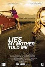 Watch Lies My Mother Told Me Movie2k