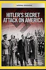 Watch Hitler's Secret Attack on America Movie2k