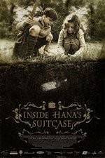 Watch Inside Hanas Suitcase Movie2k