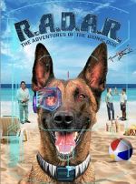 Watch R.A.D.A.R.: The Adventures of the Bionic Dog Movie2k