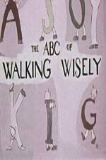 Watch ABC's of Walking Wisely Movie2k