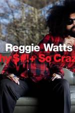 Watch Reggie Watts Why $# So Crazy Movie2k