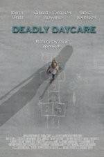 Watch Deadly Daycare Movie2k