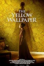 Watch The Yellow Wallpaper Movie2k
