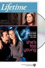 Watch She's Too Young Movie2k