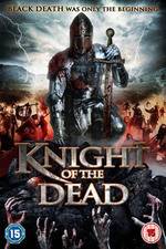 Watch Knight of the Dead Movie2k