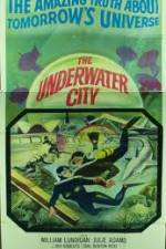 Watch The Underwater City Movie2k