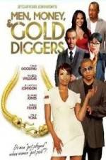 Watch Men, Money & Gold Diggers Movie2k