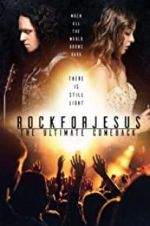 Watch Rock For Jesus: The Ultimate Comeback Movie2k