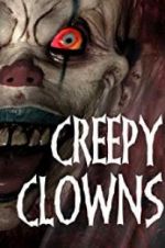 Watch Creepy Clowns Movie2k