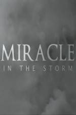 Watch Miracle In The Storm Movie2k