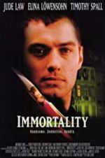 Watch Immortality Movie2k