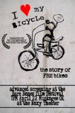 Watch I Love My Bicycle The Story of FBM Bikes Movie2k