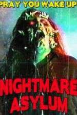 Watch Nightmare Asylum Movie2k