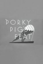 Watch Porky Pig\'s Feat Movie2k